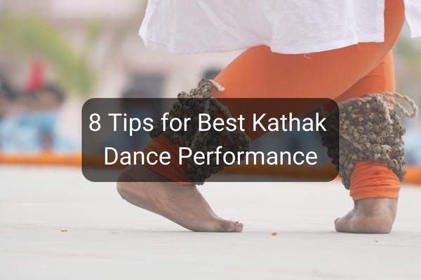 8 tips for best kathak dance performance