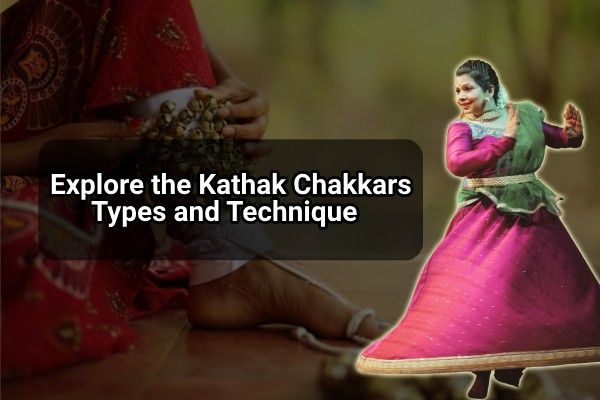 Explore the kathak chakkars and technique