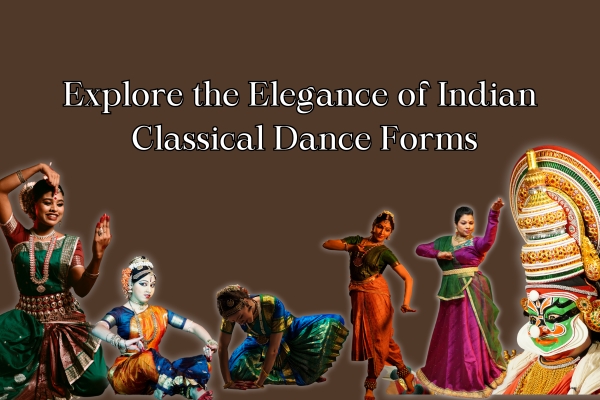 Explore the elegance of indian classical dance forms